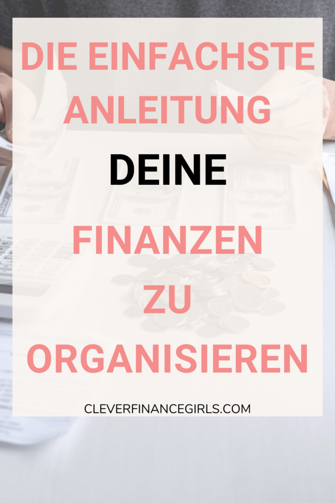 Deine Finanzen organisieren - eine andere Anleitung