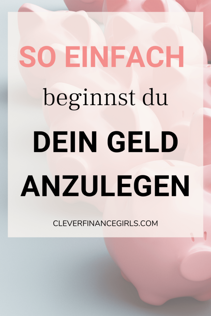 Dein Geld anlegen - so einfach beginnst du