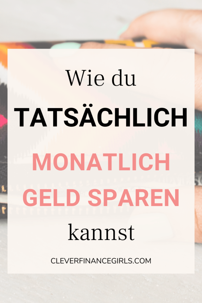 Wie du tatsächlich monatlich Geld sparen kannst