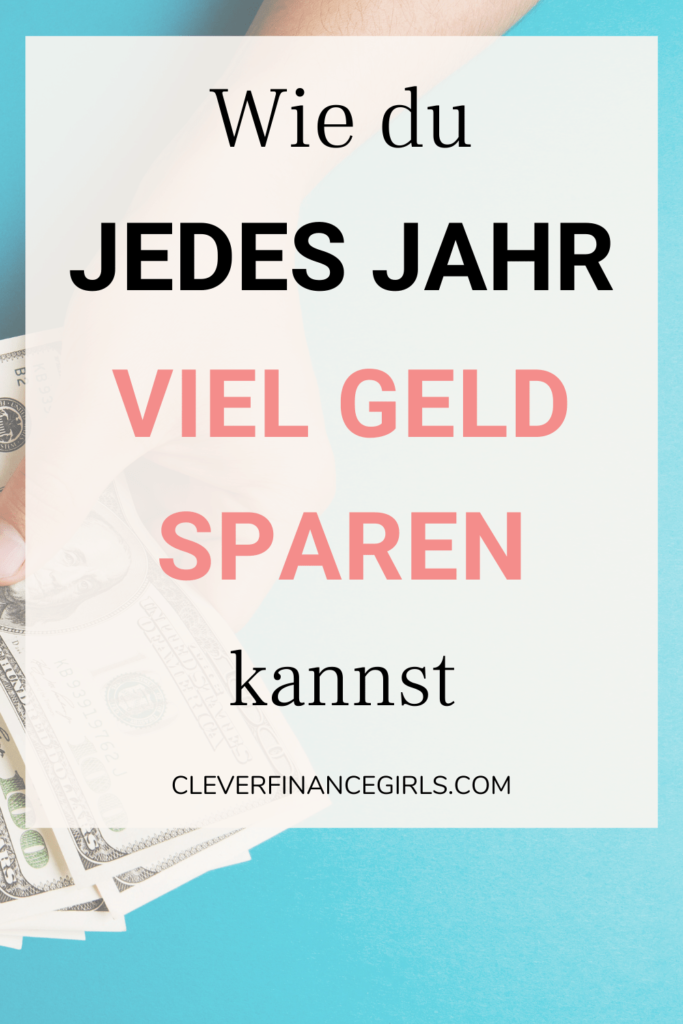 Wie du jedes Jahr viel Geld sparen kannst