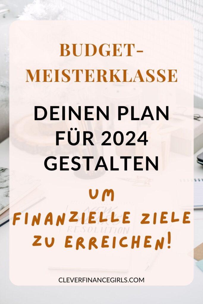 So kannst du einen Budgetplan für 2024 erstellen