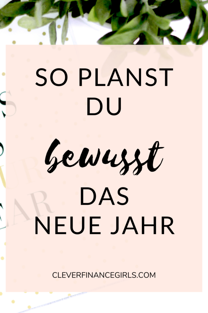 So kannst du das neue Jahr bewusst planen