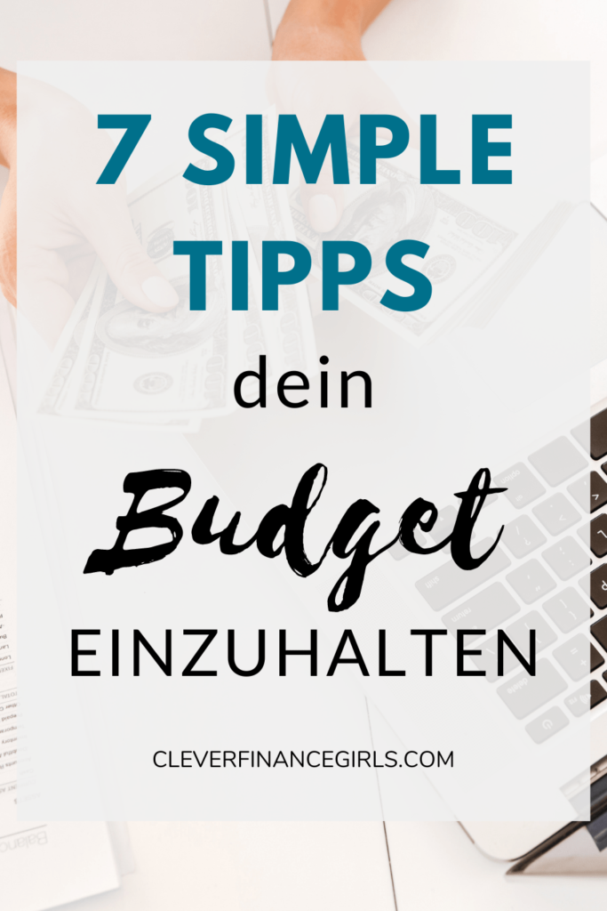 Dein Budget einhalten mit diesen 7 Tipps
