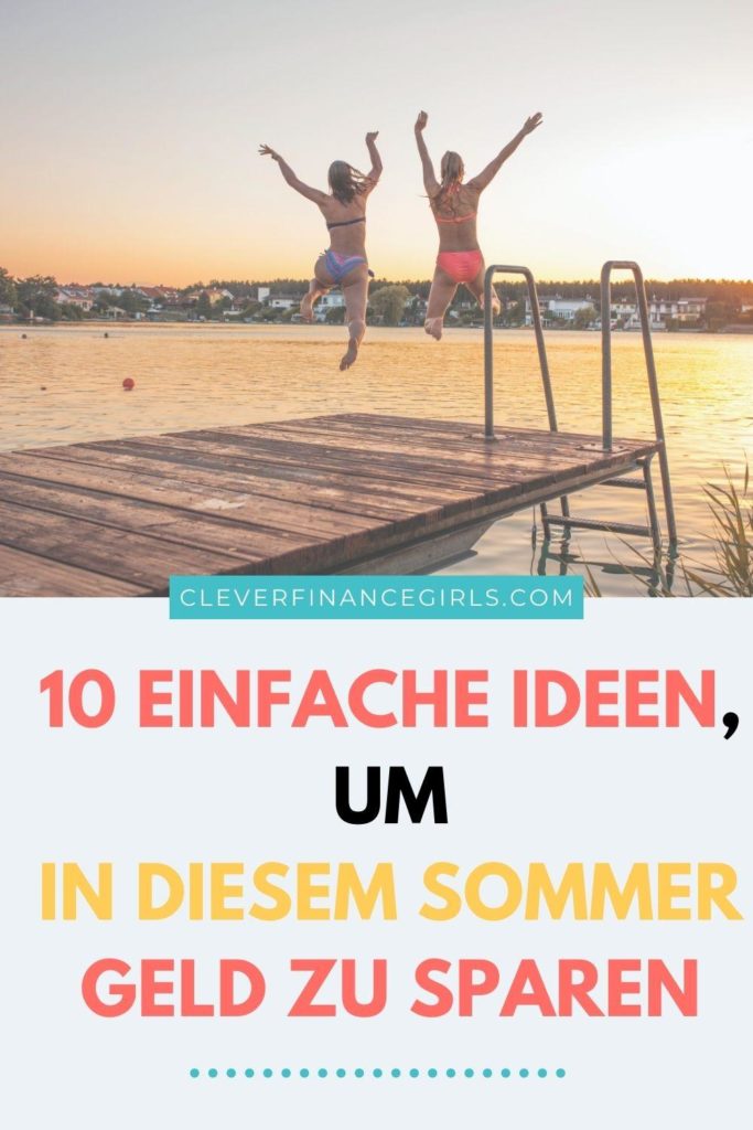 10 einfache Ideen, um in diesem Sommer Geld zu sparen