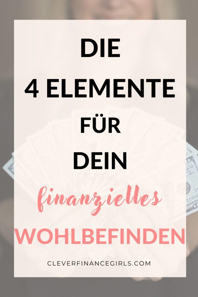 Die 4 Elemente für dein finanzielles Wohlbefinden