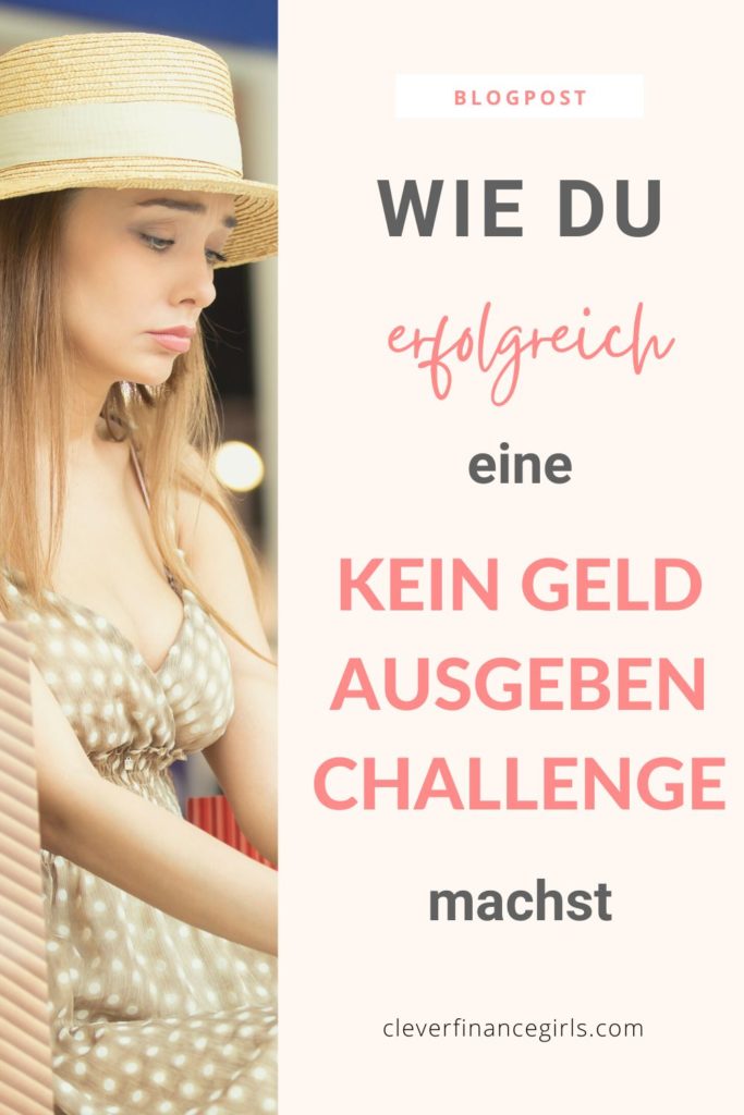 Warum du eine Kein Geld ausgeben Challenge ausprobieren solltest!