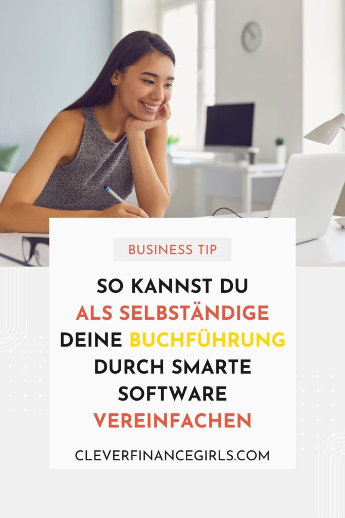 Als Selbstständige deine Buchführung durch smarte Software vereinfachen