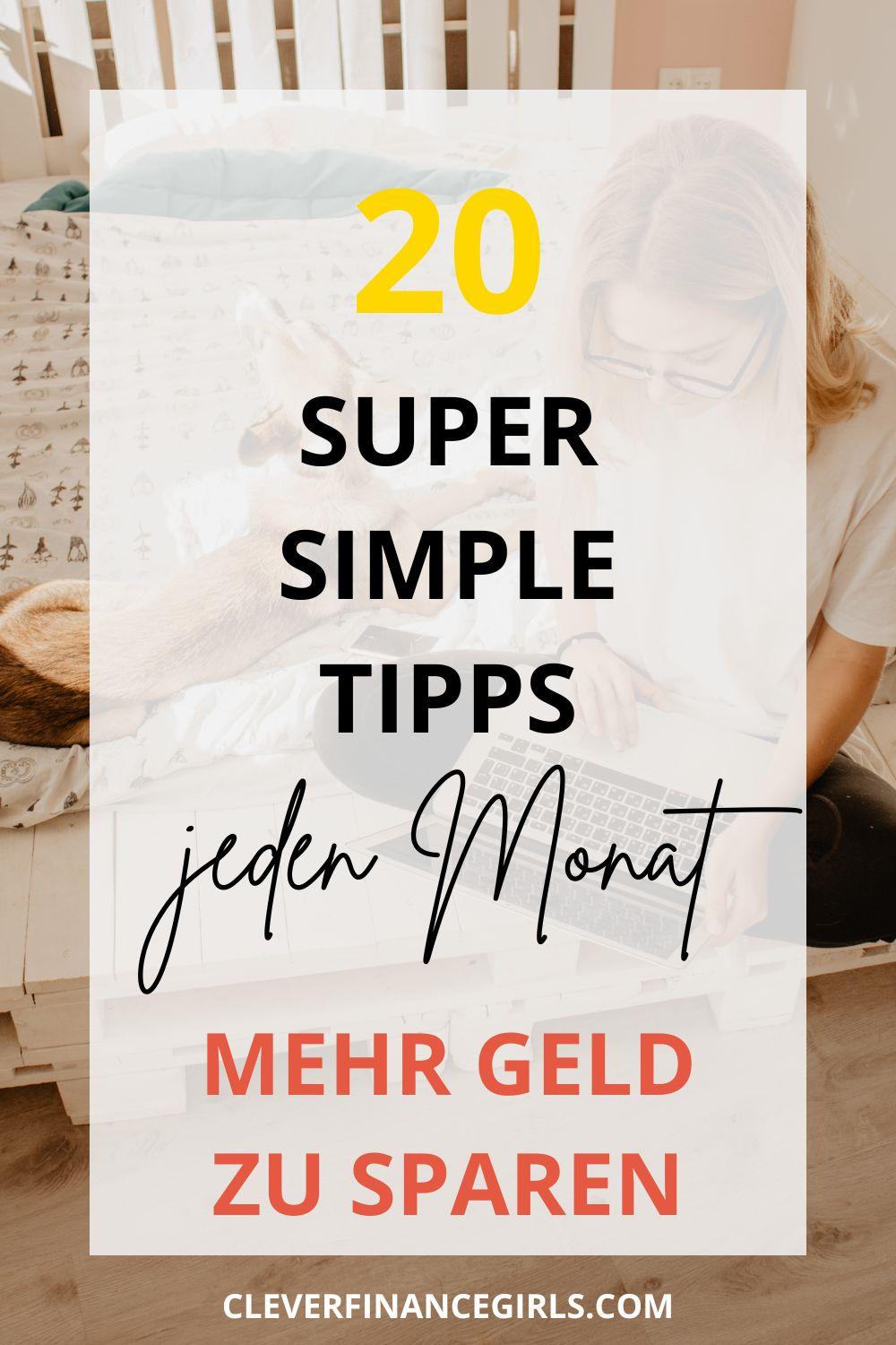 20 Ideen, wie du jeden Monat Geld sparen kannst Clever Finance Girls