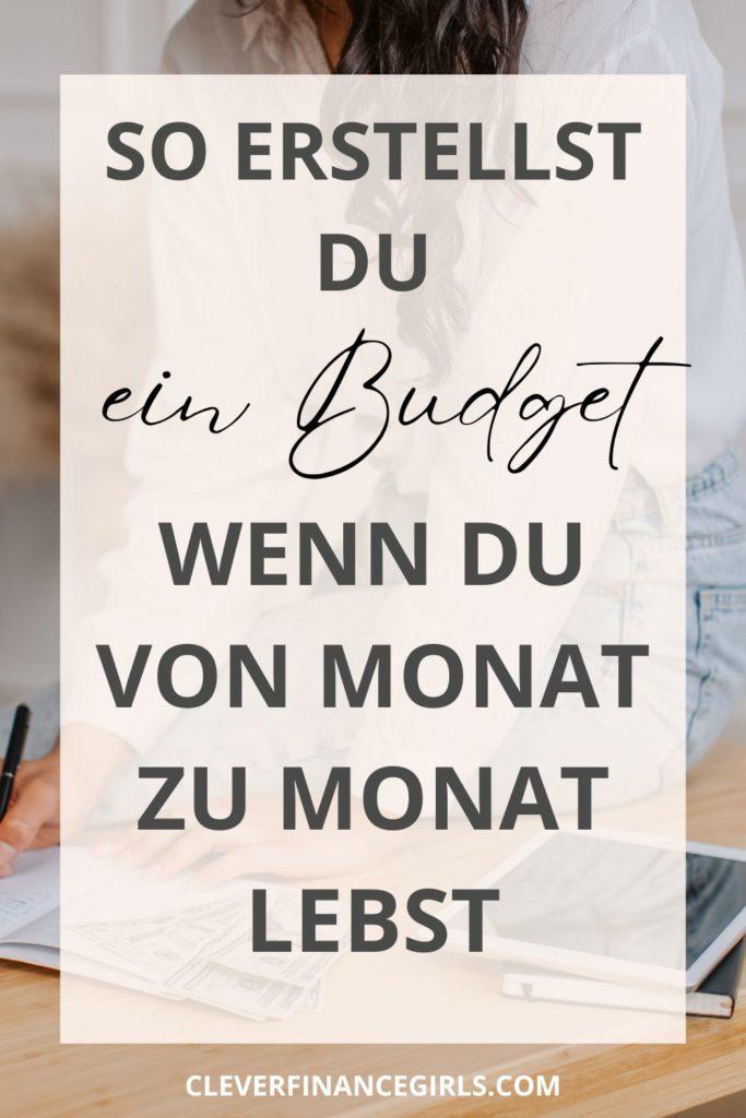 So kannst du ein Budget erstellen, wenn du von Monat zu Monat lebst