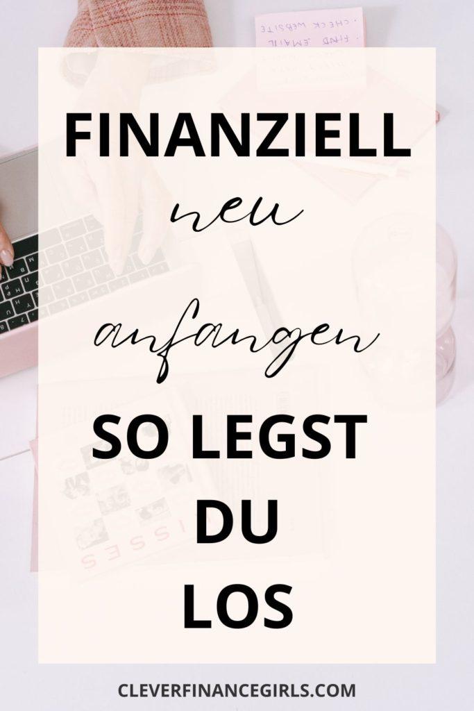 Finanziell neu anfangen - so legst du los