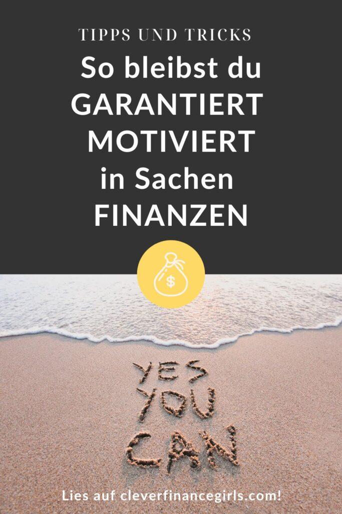 Motiviert bleiben auf deiner finanziellen Reise