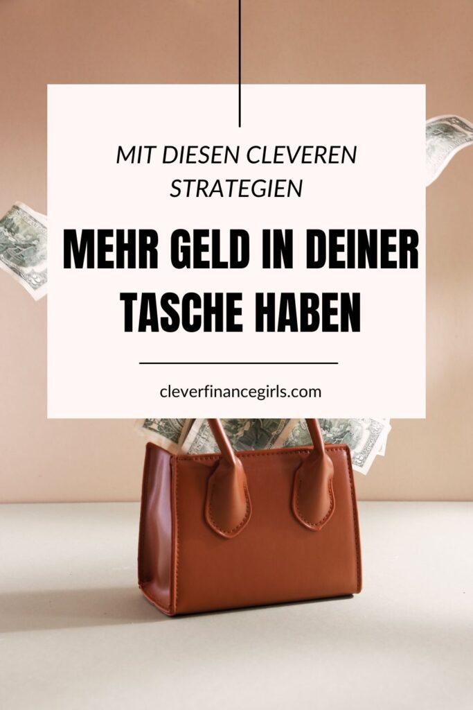 Clevere Strategien, um mehr Geld in deiner Tasche zu haben