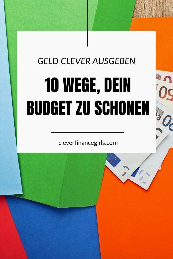 Dein Budget nicht sprengen mit diesen 10 praktischen Strategien