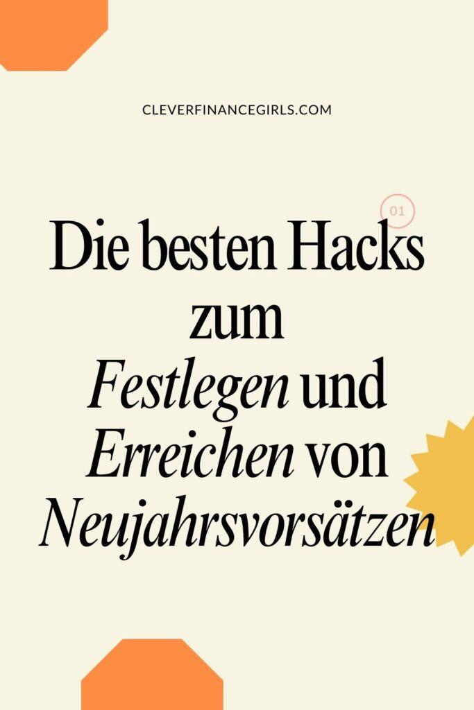 Die besten Hacks zum Festlegen und Erreichen von Neujahrsvorsätzen