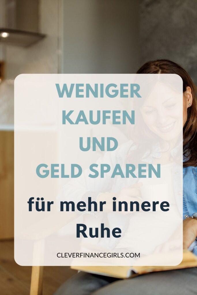Weniger kaufen und Geld sparen – für mehr innere Ruhe