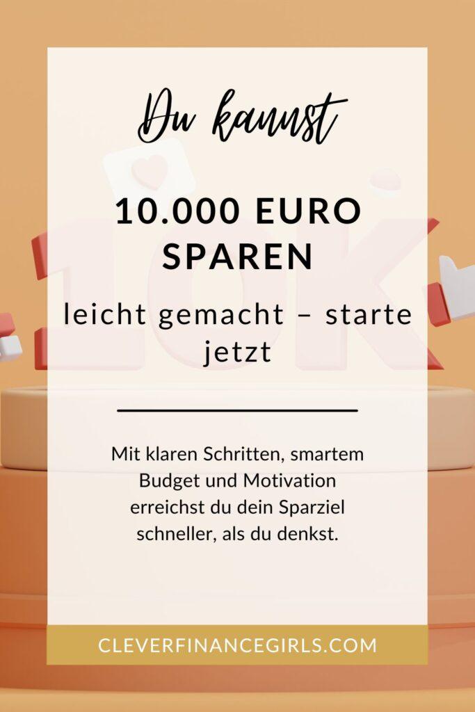 10000 Euro sparen leicht gemacht – starte jetzt